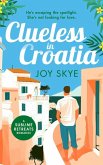 Clueless in Croatia Clueless in Croatia
