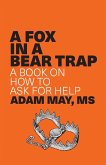 A FOX IN A BEAR TRAP