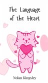 The Language of the Heart The Language of the Heart