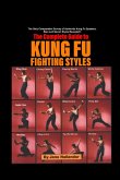 The Complete Guide to Kung Fu Fighting Styles