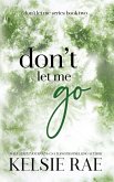 Don't Let Me Go