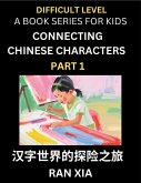 Simplified Chinese Characters for Kids (Part 1)- Difficult Level Test Series for Children to Recognize Chinese Characters by Column Matching, Suitable for HSK All Levels, Fast Learn Reading Mandarin Chinese Language, Culture, History with Simplified Chara