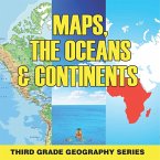 Maps, the Oceans & Continents