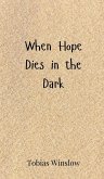 When Hope Dies in the Dark