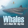 Whales - Let's Meet Mr. Big Fins - Bild 1