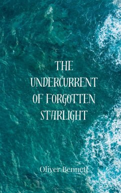 Cover The Undercurrent of Forgotten Starlight
