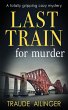 LAST TRAIN FOR MURDER - Bild 1