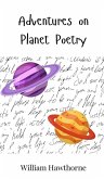 Adventures on Planet Poetry Adventures on Planet Poetry