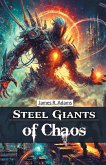 Steel Giants of Chaos Steel Giants of Chaos