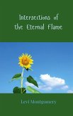 Intersections of the Eternal Flame Intersections of the Eternal Flame