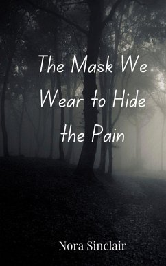 Cover The Mask We Wear to Hide the Pain