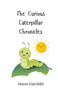 Cover The Curious Caterpillar Chronicles