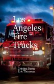 Los Angeles Fire Trucks Los Angeles Fire Trucks