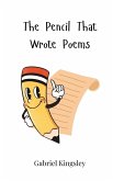 The Pencil That Wrote Poems