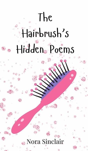 The Hairbrush's Hidden Poems The Hairbrush's Hidden Poems
