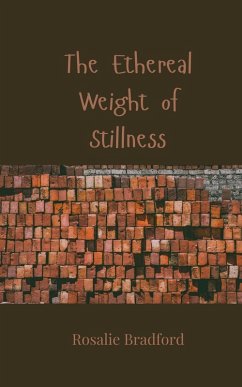 Cover The Ethereal Weight of Stillness