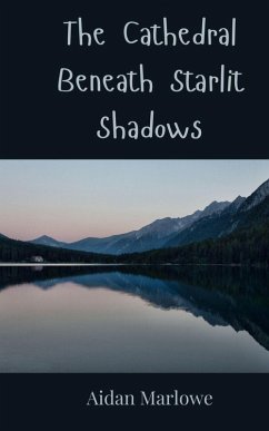 Cover The Cathedral Beneath Starlit Shadows