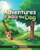 Adventures of Makie the Dog