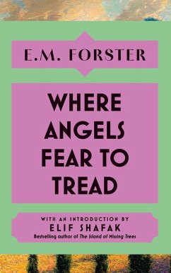 Where Angels Fear to Tread - Forster, E M