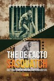The De Facto Sasquatch The De Facto Sasquatch