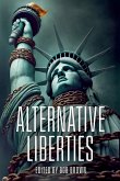 Alternative Liberties Alternative Liberties