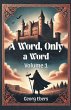 A Word, Only a Word Volume 1 - Bild 1