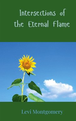 Intersections of the Eternal Flame - Montgomery, Levi