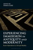 Experiencing Immersion in Antiquity and Modernity Experiencing Immersion in Antiquity and Modernity