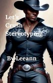 Let's Crush Stereotyping Let's Crush Stereotyping