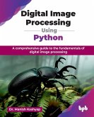 Digital Image Processing Using Python Digital Image Processing Using Python