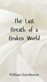 The Last Breath of a Broken World