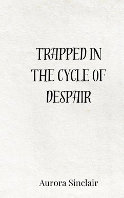 Cover Trapped in the Cycle of Despair