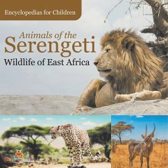 Animals of the Serengeti   Wildlife of East Africa   Encyclopedias for Children - Baby