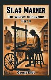 Silas Marner The Weaver of Raveloe Part II