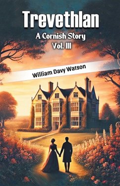 Cover Trevethlan A Cornish Story Vol. III