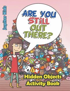 Are You Still Out There? Hidden Objects Activity Book - Jupiter Kids
