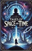 Tales Of Space And Time(Illustrated)