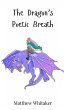 The Dragon's Poetic Breath - Bild 1