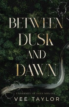 Between Dusk and Dawn - Taylor, Vee