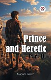 Prince and Heretic Part III