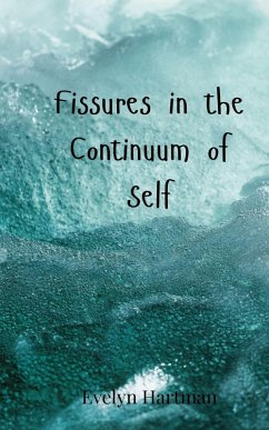 Fissures in the Continuum of Self - Hartman, Evelyn