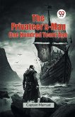 The Privateer's-Man One Hundred Years Ago The Privateer's-Man One Hundred Years Ago