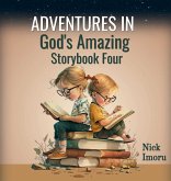 Adventures in God's Amazing Storybook 4