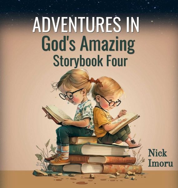 Adventures in God's Amazing Storybook 4