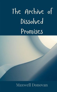 Cover The Archive of Dissolved Promises
