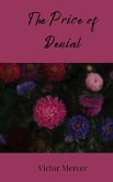 The Price of Denial The Price of Denial