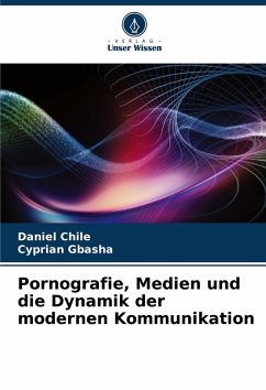 Cover Pornografie, Medien und die Dynamik der modernen Kommunikation
