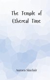 The Temple of Ethereal Time