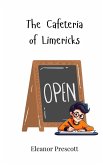 The Cafeteria of Limericks The Cafeteria of Limericks