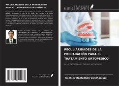 PECULIARIDADES DE LA PREPARACIÓN PARA EL TRATAMIENTO ORTOPÉDICO - Valizhon Ugli, Tujchiev Rashidbek